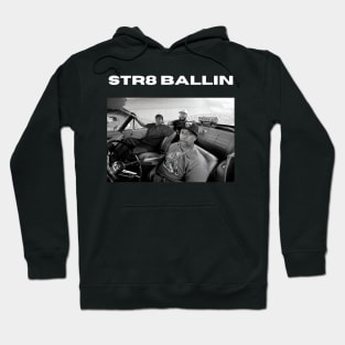 STR8 BALLIN Hoodie